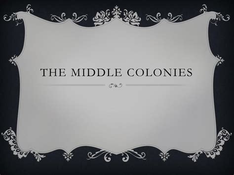 Ppt The Middle Colonies Powerpoint Presentation Free Download Id