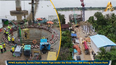 PPWS Authority Builds Clean Water Pipe Under The River From Bak Kheng