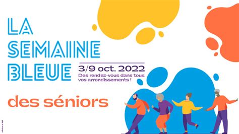 La Semaine Bleue 2022 Lyon Mairie Du 9