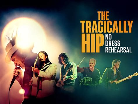 The Tragically Hip No Dress Rehearsal En 2024