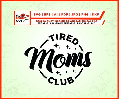 Tired Moms Club Svg Mom Svg Mom Life Svg Mama Svg Funny Saying