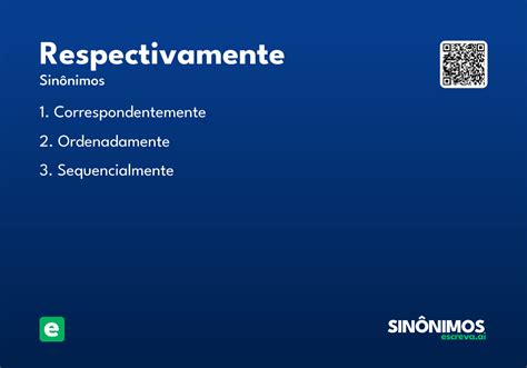 O Que Significa Respectivamente - Respectivamente - Significado e Sinônimo - escreva.ai