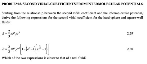 Solved PROBLEM 8. SECOND VIRIAL COEFFICIENTS FROM | Chegg.com