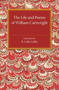 The Life and Poems of William Cartwright - R Cullis Goffin - Häftad ...