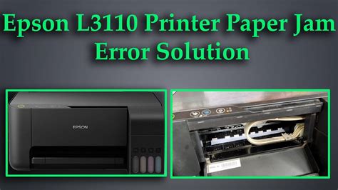 Epson L3110 Printer Paper Jam Problem Fixed Ii Epson Printer Red Light Blinking Solution 100