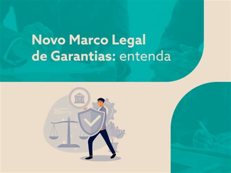 Novo Marco Legal De Garantias Entenda Sombrero Seguros