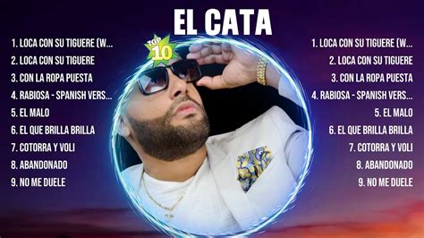 El Cata Greatest Hits 💿 Latin Hits 2023 💿 Top 10 Hits Playlist Youtube