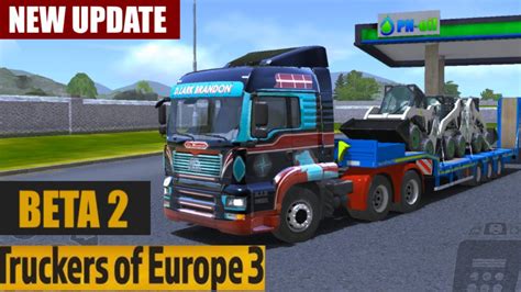 NEW UPDATE Truckers Of Europe 3 BETA 2 Truckers Of Europe 3 Release