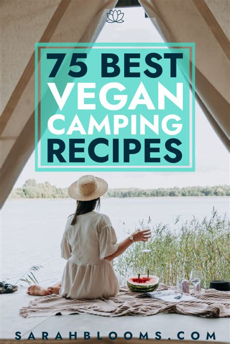 75 Ultimate Vegan Camping Recipes For The Best Trip Ever Sarah Blooms