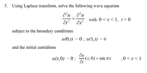 Solved Using Laplace Transform Solve The Following Wave Chegg