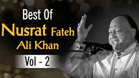 Best Of Nusrat Fateh Ali Khan Vol 2 Mera Piya Ghar Aaya Super Hit