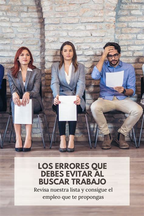 Errores Que Debes Evitar Al Buscar Trabajo Artofit