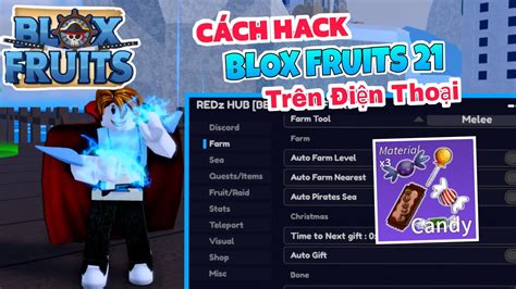 Cách Hack Blox Fruits 21 T Trên Điện Thoại Mới Nhất Auto Farm Candynhặt Hộp Quà Youtube