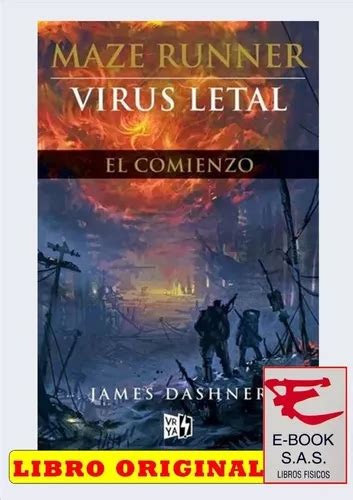 Maze Runner Virus Letal El Comienzo De James Dashner MercadoLibre