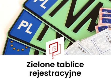 Zielone Tablice Rejestracyjne Milicz Co Oznaczaj Dla Kogo I Wniosek