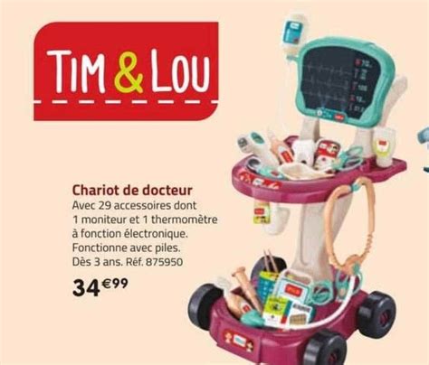 Promo Chariot De Docteur Tim Lou Chez La Grande R Cr