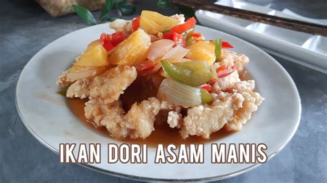 IKAN DORI ASAM MANIS Ala Resto Crispy Di Luar Lembut Di Dalam YouTube