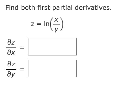 Solved Find Both First Partial Derivatives Z In In N Chegg