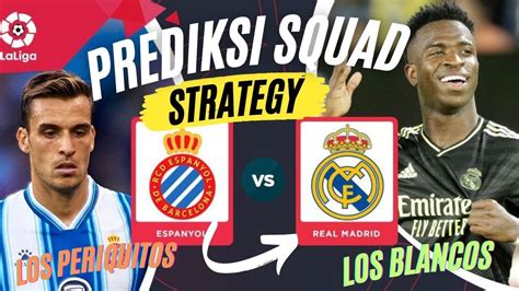 REAL MADRID VS ESPANYOL PREDIKSI DAN SUSUNAN PEMAIN LA LIGA SPANYOL