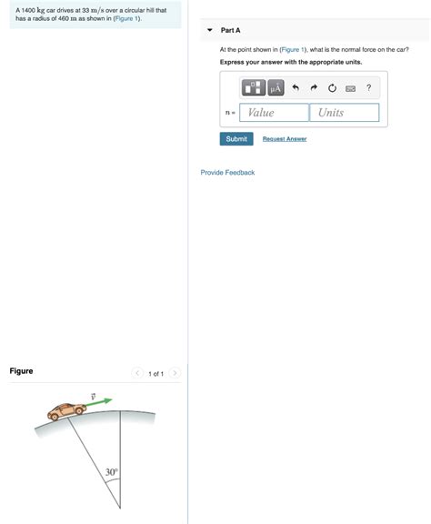 Solved A Kg Car Drives At M S Over A Circular Hill Chegg