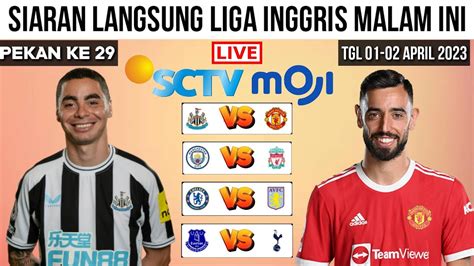 Jadwal Liga Inggris Malam Ini Live Sctv Newcastle Vs Man United