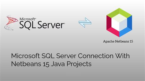 Mssql Server Connection With Netbeans From Scratch Complete