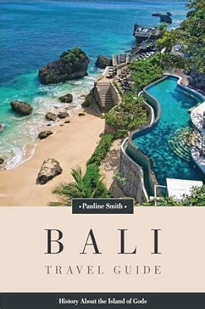 Bali Travel Guide Bali Ebook Smith Pauline Amazon Co