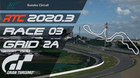 Live Gran Turismo Sport Rtc Serie Rennen Grid A Suzuka