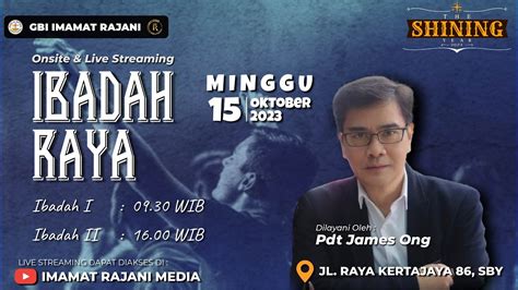 Ibadah Raya 15 Oktober 2023 GBI IMRA Onsite Live Streaming Service