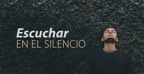 Qu Dice El Silencio Aprende A Escuchar Tus Emociones M S Profundas