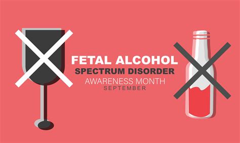 International Fetal Alcohol Spectrum Disorder Awareness Month