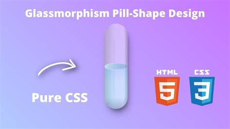 How To Create Glassmorphism Pill Shape Design Using Html And Css Pill