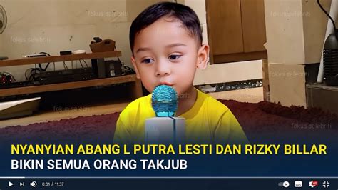 Nyanyian Abang L Anak Lesti Dan Rizky Billar Bikin Semua Orang Takjub