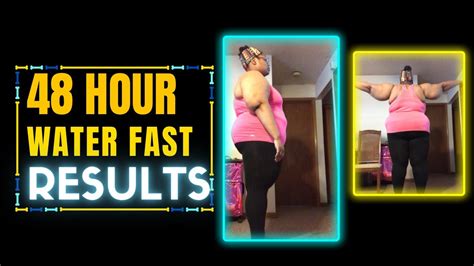 48 Hour Water Fast Results Weight Loss Journey Losing 120 Lbs 21