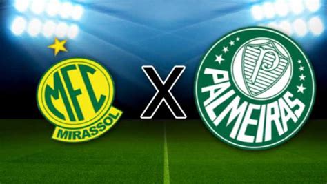 Mirassol X Palmeiras Onde Assistir Ao Vivo Ao Jogo Do Paulista