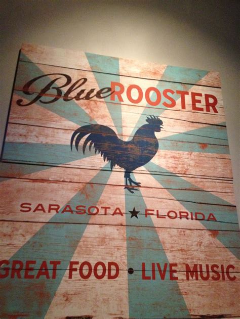 Sign In The Blue Rooster Restaurant Rooster Roosters Restaurant