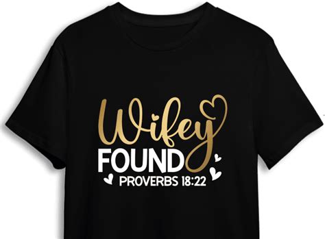 Wifey Found Proverbs 18 22 Golden Png For Sublimation Tshirt Design For Her Free Svg File