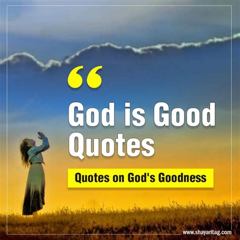 Best God is Good Quotes | Quotes on God's Goodness - Shayaritag