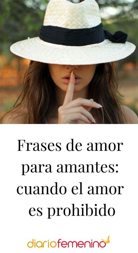 Frases De Amor Para Amantes Cuando El Amor Es Prohibido En 2023