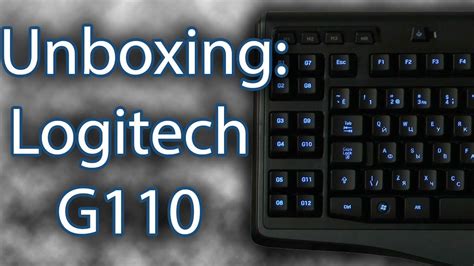 Unboxing Logitech Gaming Keyboard G110 Youtube