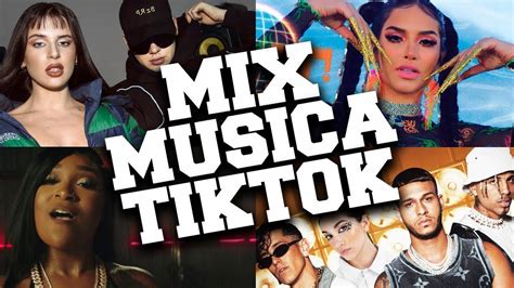 Canciones De Tiktok 2021 Mix 📱 Musica De Tik Tok 2021 Con Nombres Completas Youtube