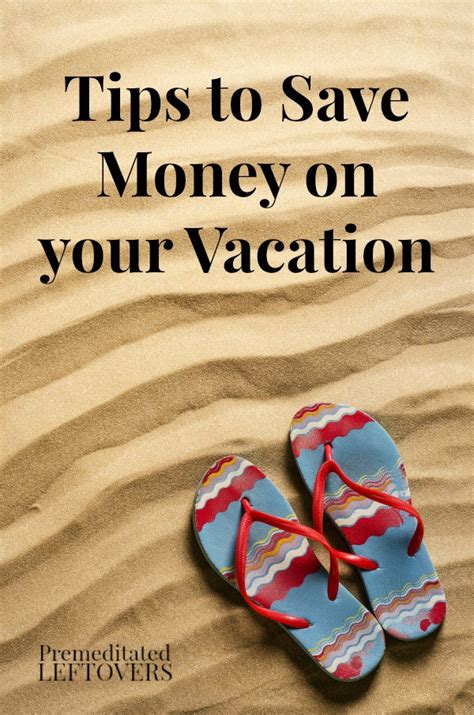 Tips For Saving Money On Vacation