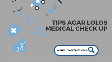 Tips Agar Lolos Medical Check Up Satu Trik