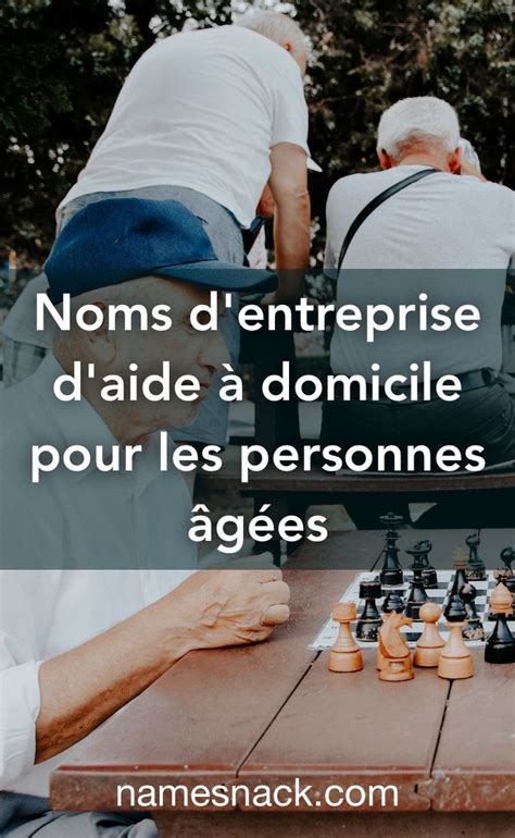 Noms d entreprise d aide à domicile pour les personnes âgées Aide a