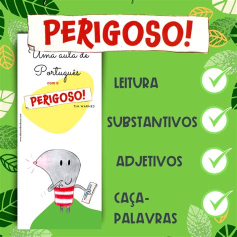 Como Se Escreve Perigoso - Perigoso - Estudo dos substantivos e adjetivos - Uma aula de Português ...