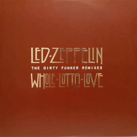 Promo Led Zeppelin Whole Lotta Love The Dirty Funker Remixes