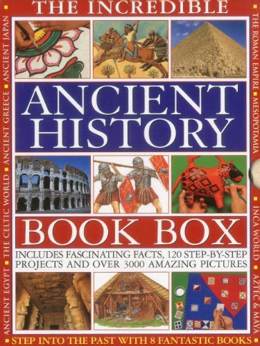 THE INCREDIBLE ANCIENT HISTORY BOOK BOX: Step into the past with 8 ...