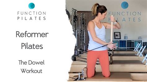 Reformer Pilates The Dowel Workout YouTube