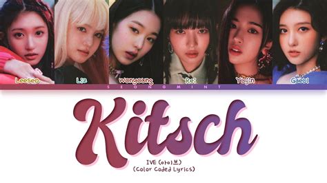 IVE Kitsch Tradução Legendado Color Coded Lyrics PT BR Rom Han 아이브