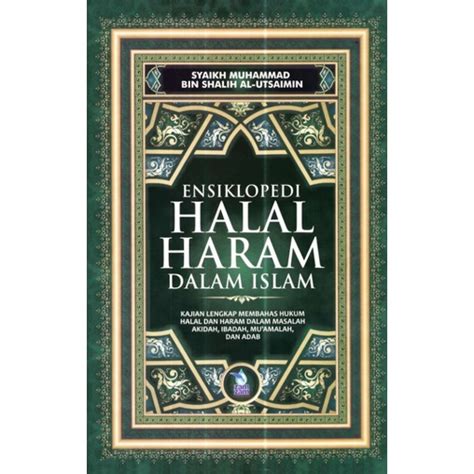 Jual Ensiklopedi Halal Haram Dalam Islam Syaikh Muhammad Bin Shalih